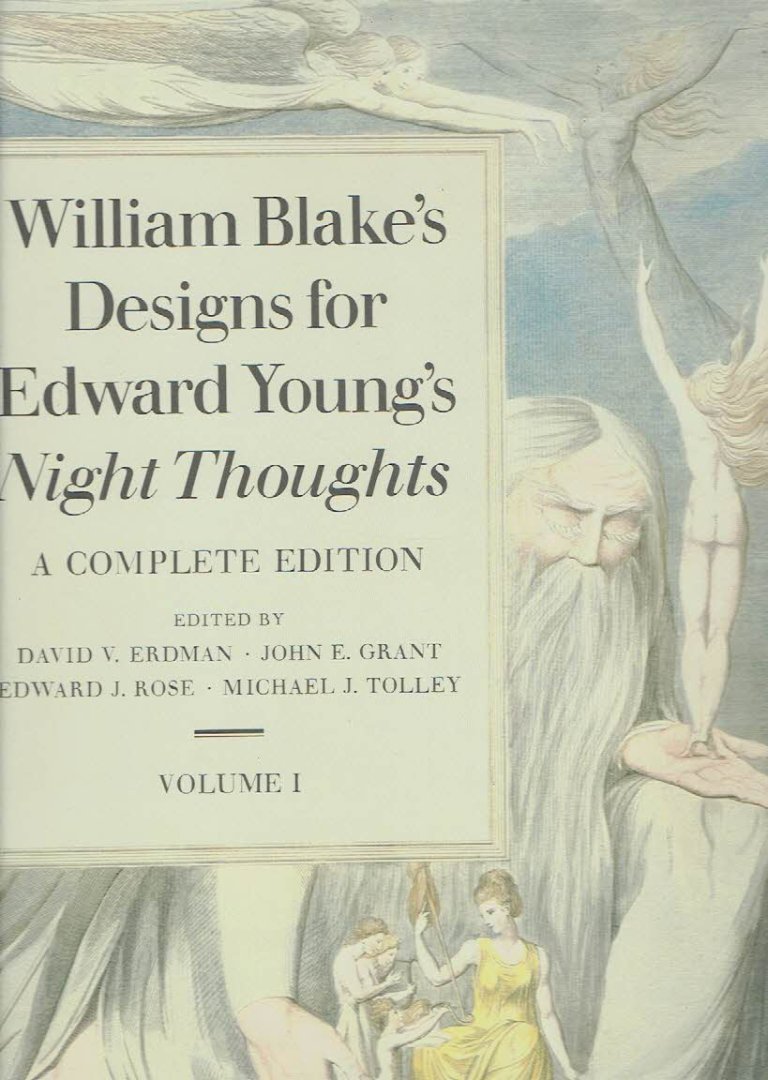 BLAKE, William - William Blake's Designs for Edward Young's Night Thoughts -  A Complete Edition - Edited with commentary by John E. Grant, Edward J. Rose, Michael J. Tolley - Co-ordinating editor David V. Erdman - Boxed two-volume set.