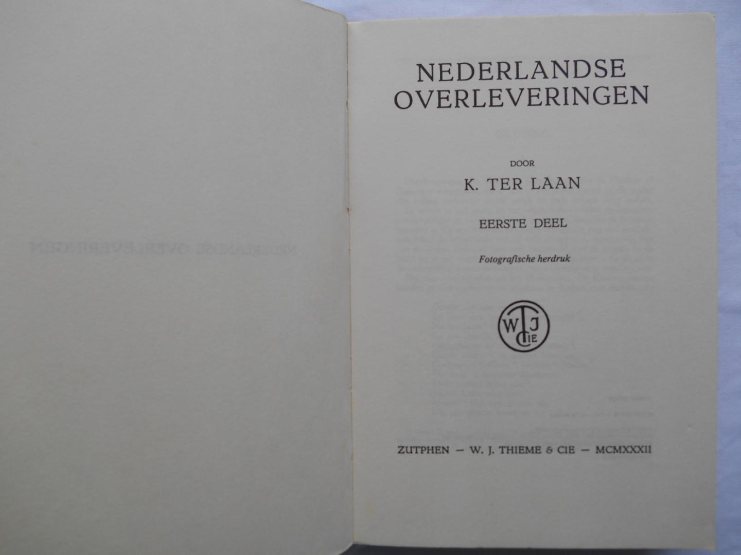 Laan, K. ter - Nederlandse Overleveringen - Eerste deel, fotografische herdruk van origineel uit 1932