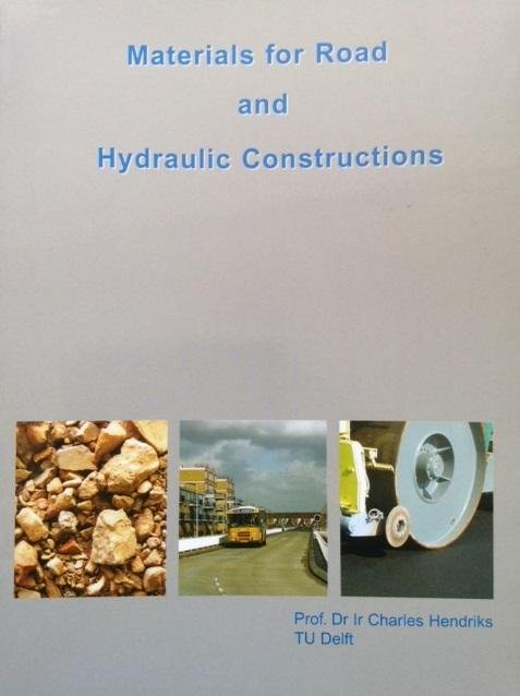 Hendriks, Charles - Materials fof Road and Hydraulic Constructions