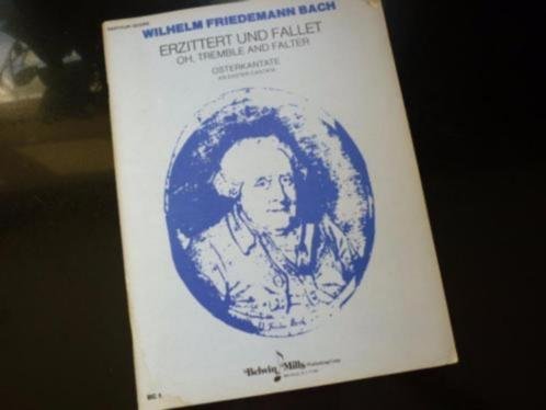 Bach; Wilhelm Friedemann - Erzittert und Fallet Kantate zum Ostersonntag