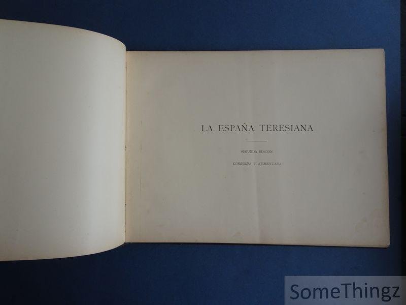 Anon. / [Isidore Hye-Hoys] - La Espana teresiana: peregrinacion de un flamenco a todos los fundaciones de santa Teresa. Traducida del Frances por un Carmelita descalzo.