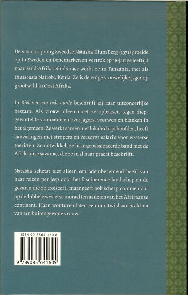 Berg, Natasha Illum : Vertaling uit het Deens door : Edith Koenders - Rivieren van rode aarde .. Belevenissen van de enige vrouwelijke jager in Oost-Afrika .