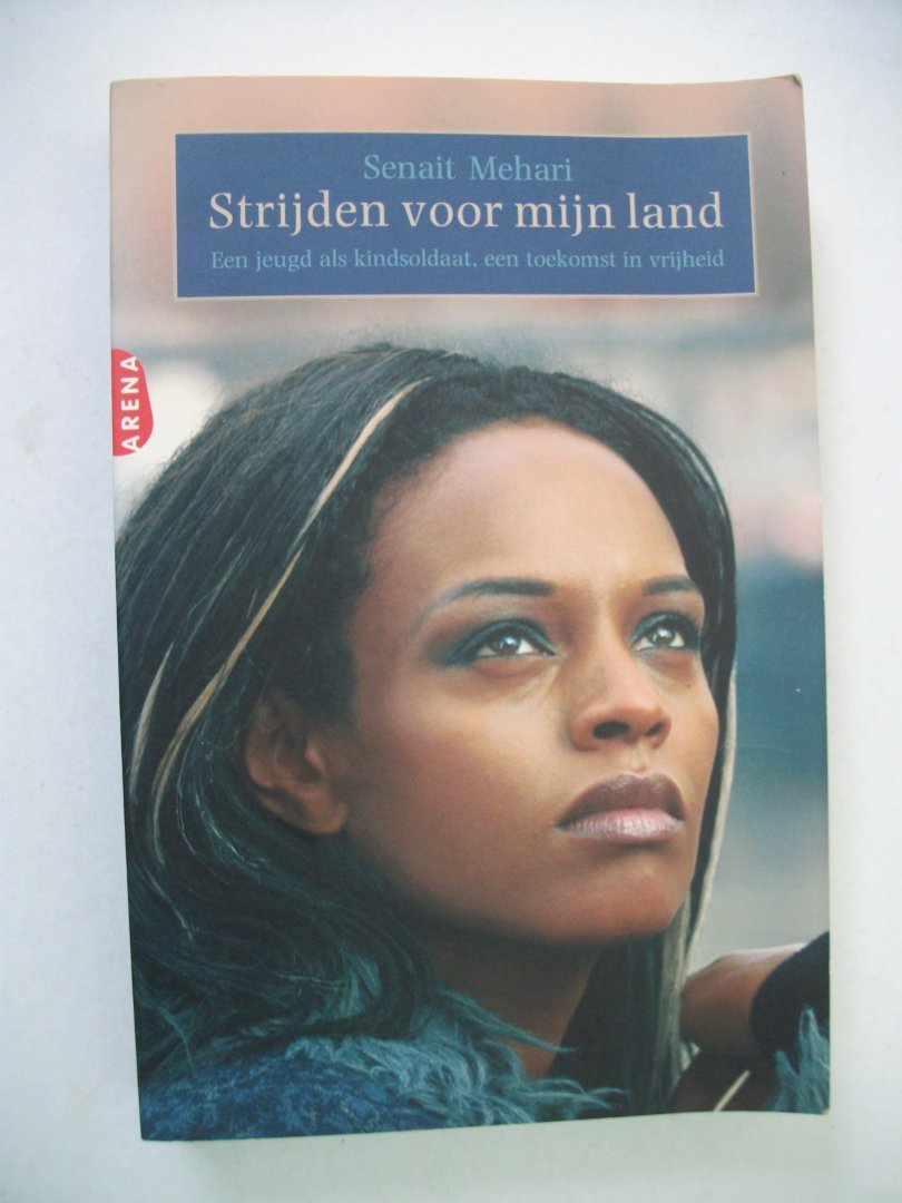 Mehari, Senait - Strijden voor mijn land