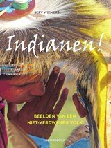 Indianen - Beelden van een niet-verdwenen volk