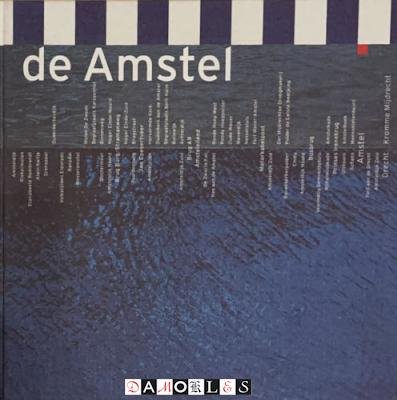 Peter-Paul de Baar, e.a. - De Amstel
