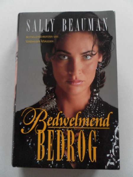Beauman, Sally - Bedwelmend bedrog