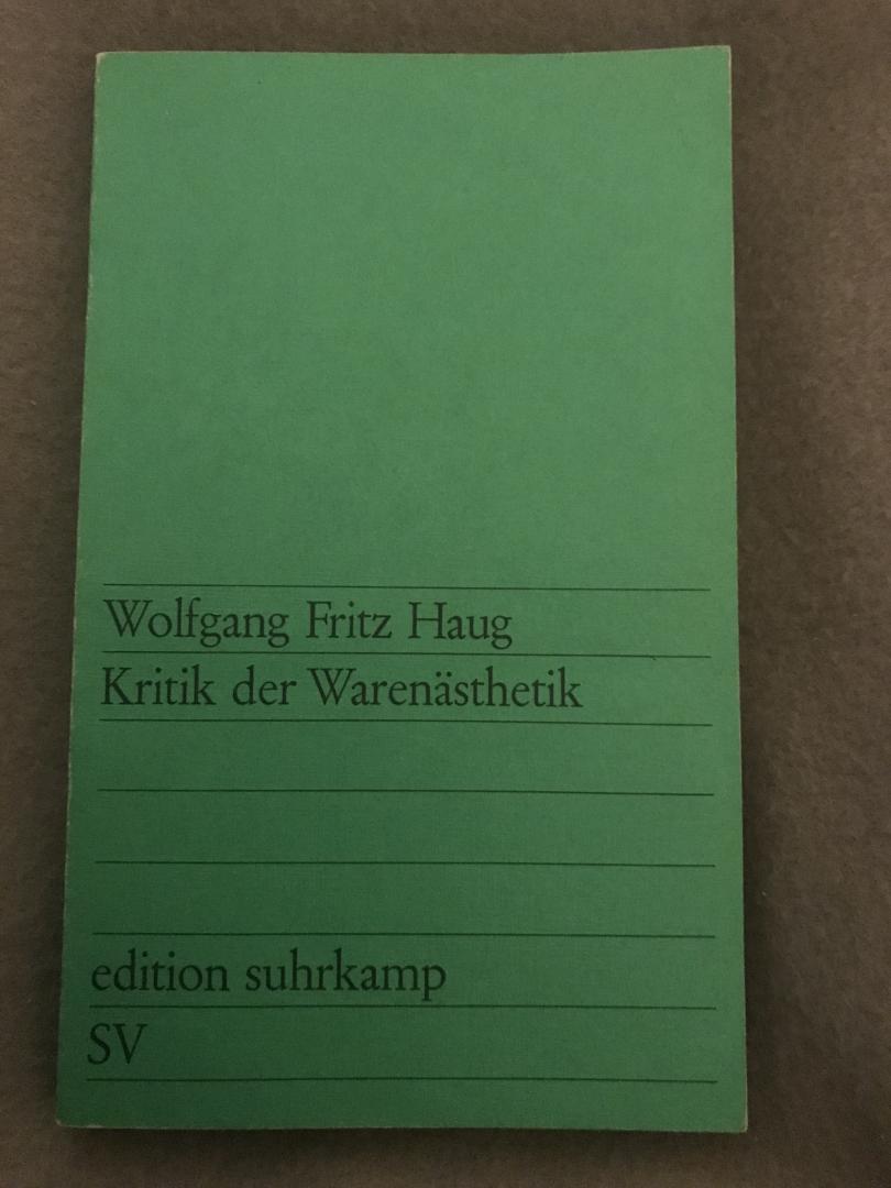 Haug, Wolfgang Fritz - Kritik der Warenästhetik
