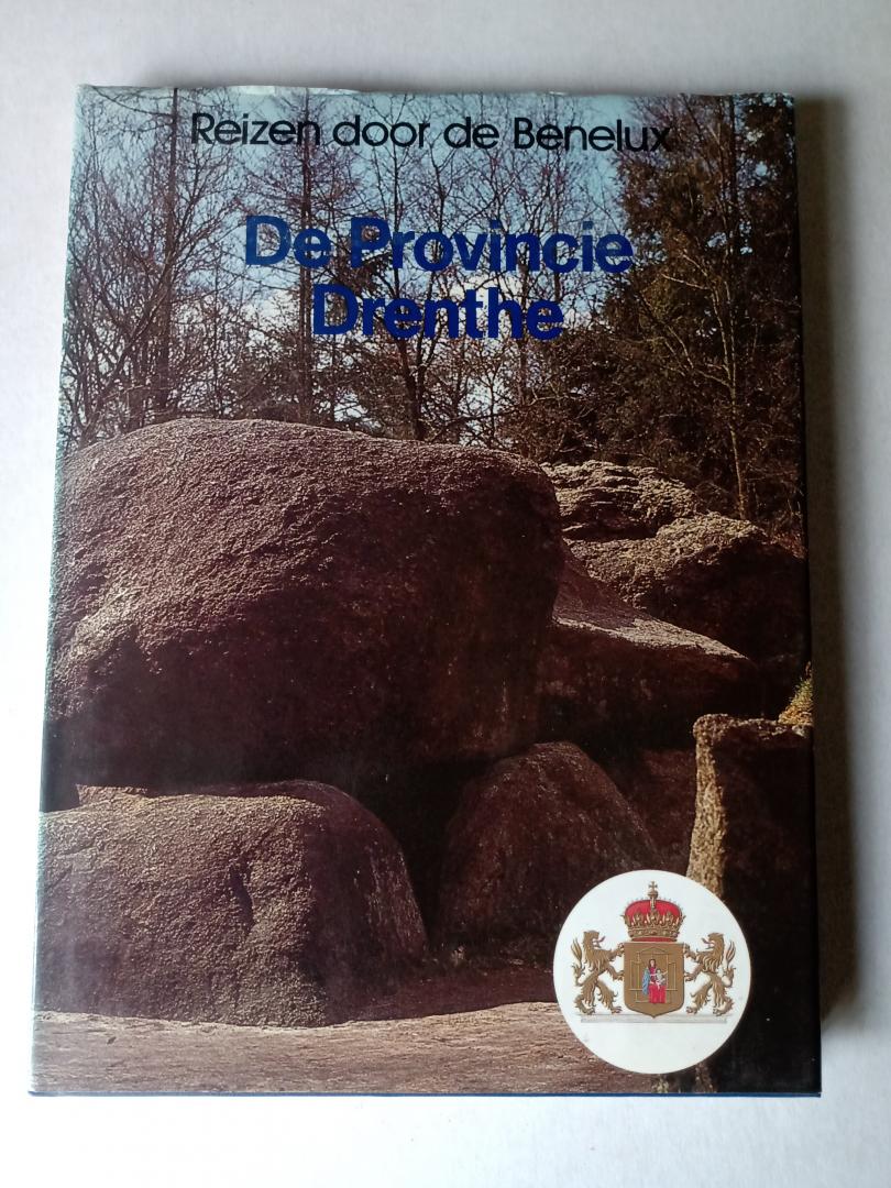 Hoek, K. A. Van den en Birgitta Bouland (eindred. ) - De Provincie Drenthe (uit de serie "Reizen door de Benelux".)