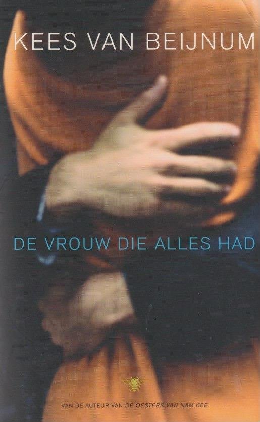 Beijnum, Kees van - De vrouw die alles had