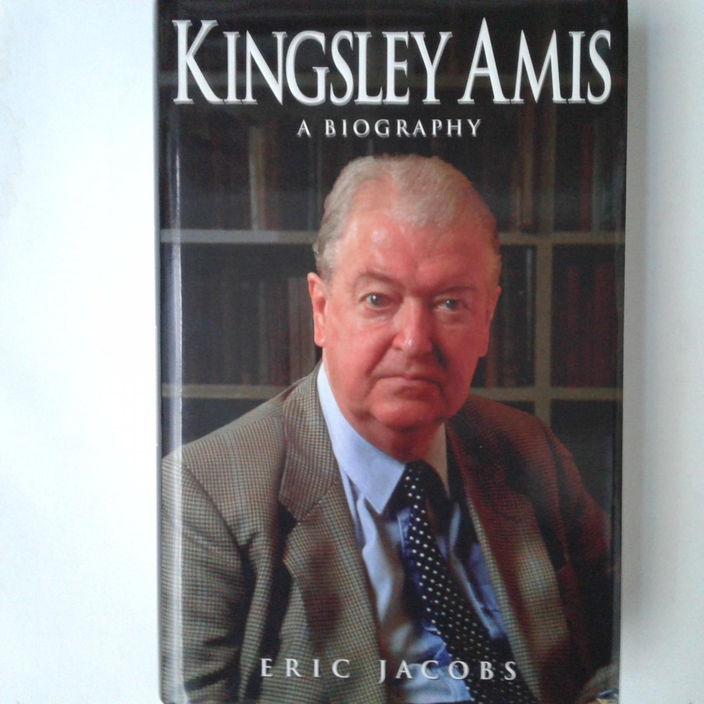 Jacobs, Eric - Kingsley Amis ; A Biography