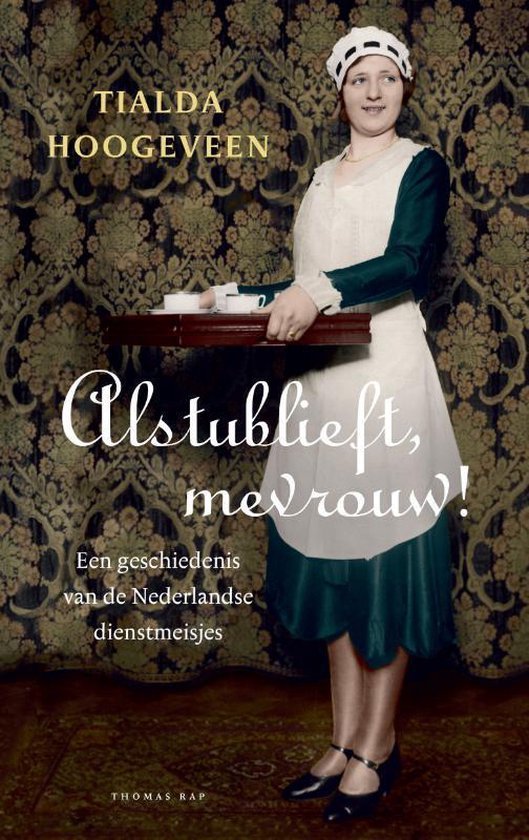 Tialda Hoogeveen - Alstublieft, mevrouw!