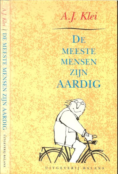 Klei, A.J  .. Trouw columns - met tekeningen van Len Munnik - De meeste mensen zijn aardig