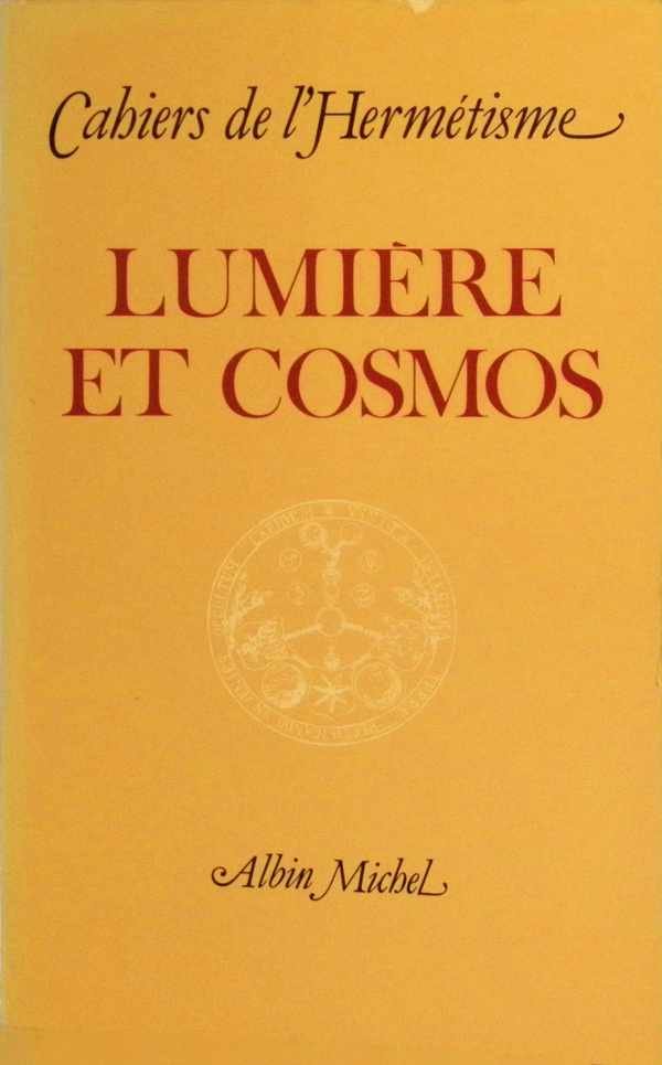 collectief - Cahiers de l'Hermétisme  Colloque de Cerisy  : Lumière et Cosmos