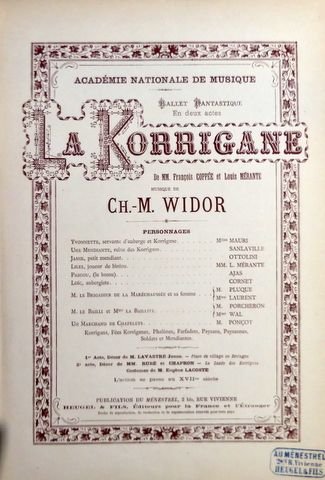 Widor, Charles-Marie: - La Korrigane Ballet Fantastique en deux actes de MM. François Coppée et Louis Mérante. Réduction pour piano [solo et 4mains]