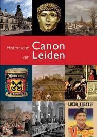 J.Blom, R. van Maanen & C. Smit - Historische canon van Leiden
