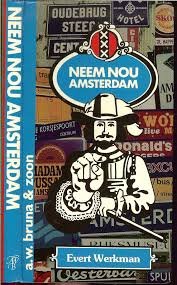 Werkman - Neem nou amsterdam