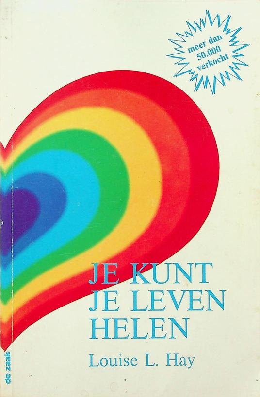 Hay, Louise L. - Je kunt je leven helen