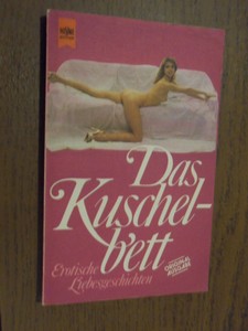 niet vermeld - Das Kuschelbett. Erotische Liebesgeschichten (erotica)