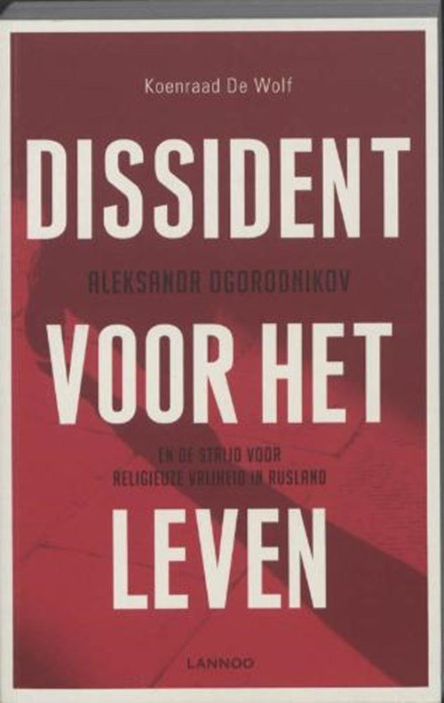 Koenraad de Wolf - Dissident voor het Leven