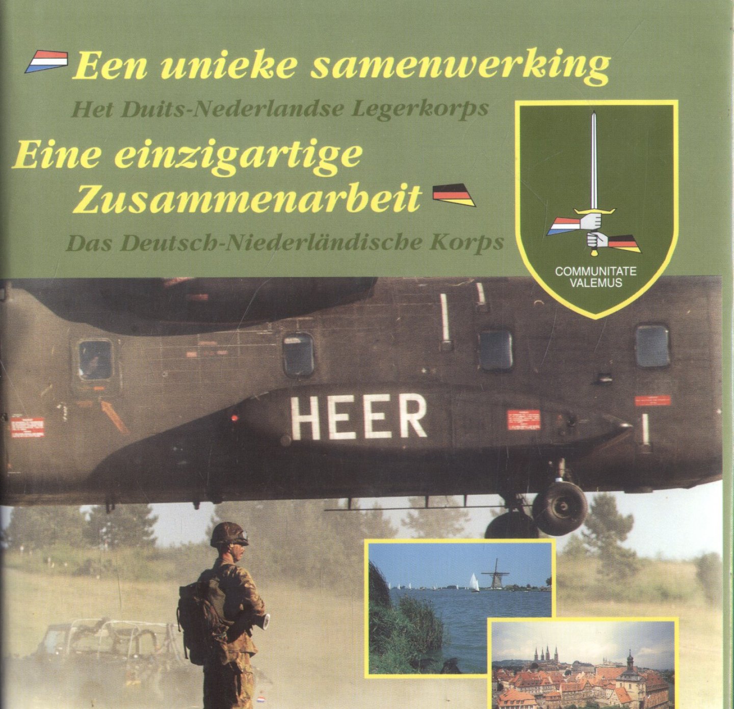 Kamphuis, P.H. / Klein, P. / Rosendahl Huber, A. - Een unieke samenwerking / Eine einzigartige Zusammenarbeit (Het Duits-Nederlandse Legerkorps / Das Deutsch-Niederländische Korps)