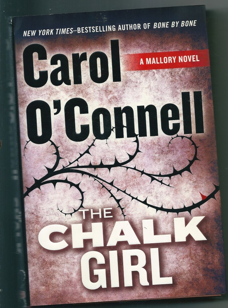 O'Connell, Carol - The chalk girl   (Mallory 10)
