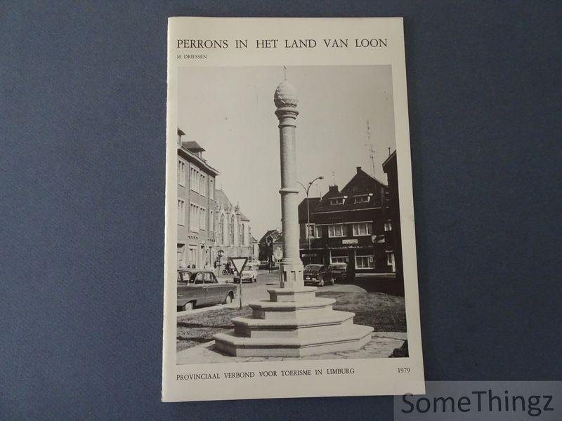 Driessen, M. - Perrons in het land van Loon.
