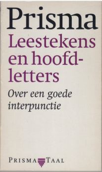 Vervoorn,A.J. - Leestekens en hoofdletters Over goede interpunctie
