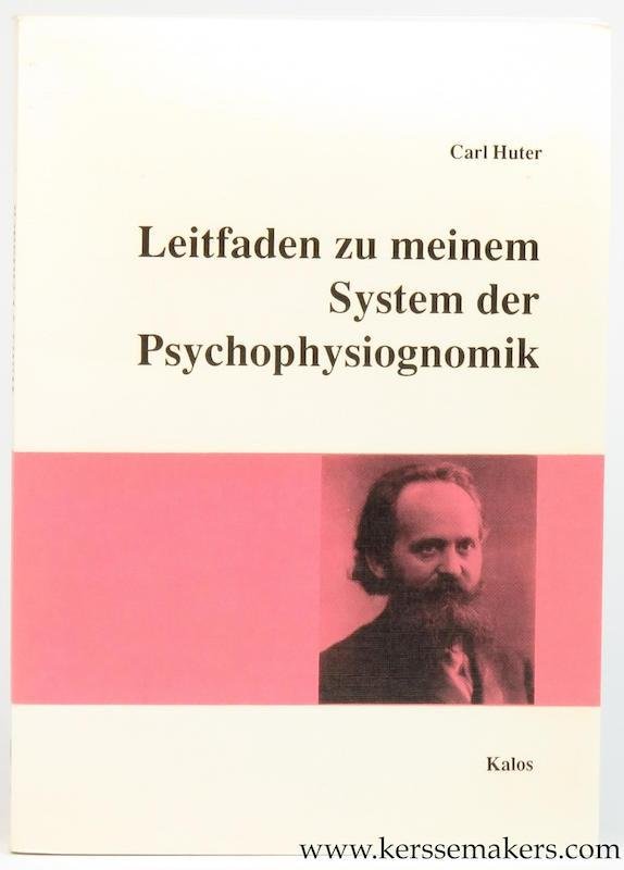 HUTER, Carl. - Leitfaden zu meinem System der Psychophysiognomik.