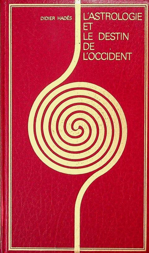 Hadès, Didier - L'Astrologie et le destin de l'occident, 1971-2000