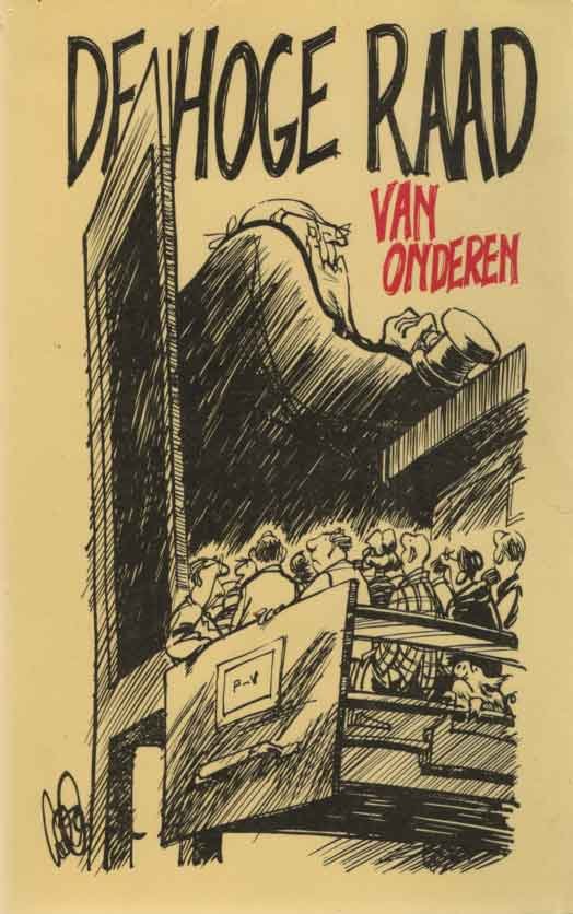 Bruinsma, Freek & Reinoud Welbergen - De Hoge Raad van onderen