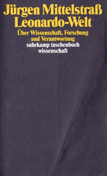 Mittelstraß, J. - Leonardo-Welt : über Wissenschaft, Forschung und Verantwortung