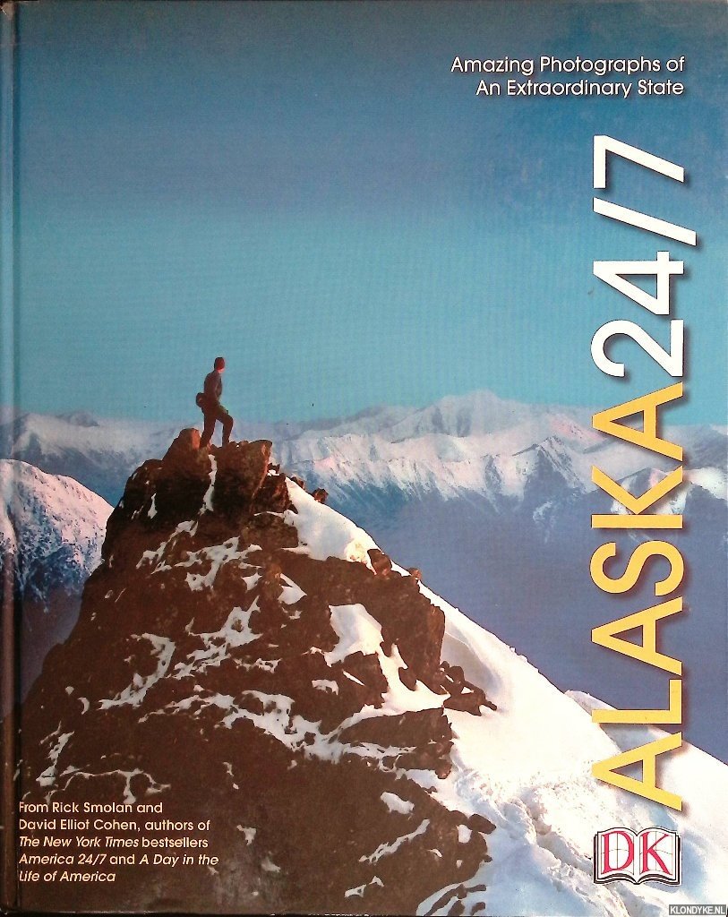Smolan, Rick & David Elliot Cohen - Alaska 24/7