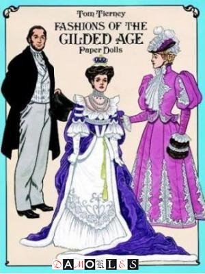 Tom Tierney - Fashions of the Gilded Age: Paper Dolls