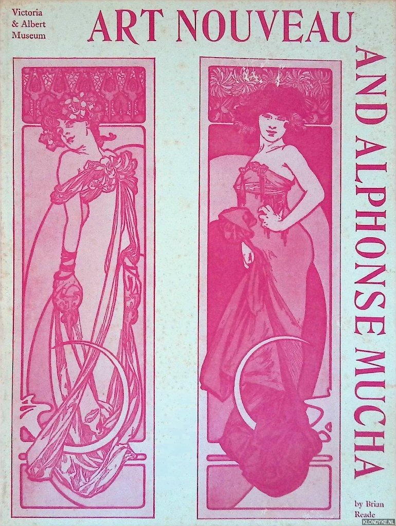 Reade, Brian - Art nouveau and Alphonse Mucha