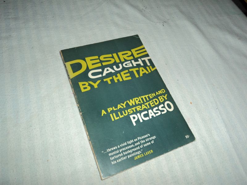 Picasso, Pablo - Desire caught by the tail - A play written and illustrated by Picasso