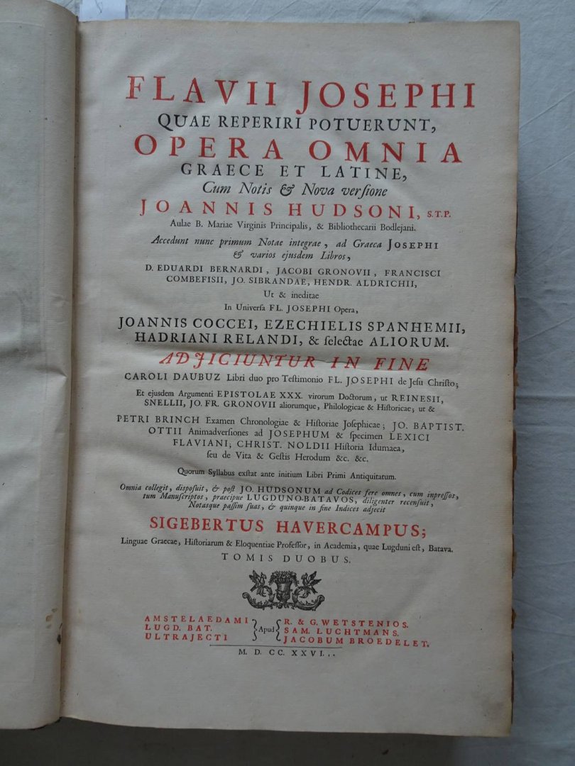 Flavius Josephus / Siegbert Havercamp. - Flavii Josephi quae reperiri potuerunt, Opera Omnia Graece et Latine cum notis & nova versioneJoannis Hudsoni........Sigebertus Havercampus. Tomis duobus.