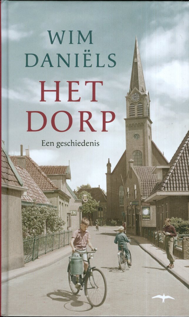 Daniëls, Wim - Het dorp - een geschiedenis
