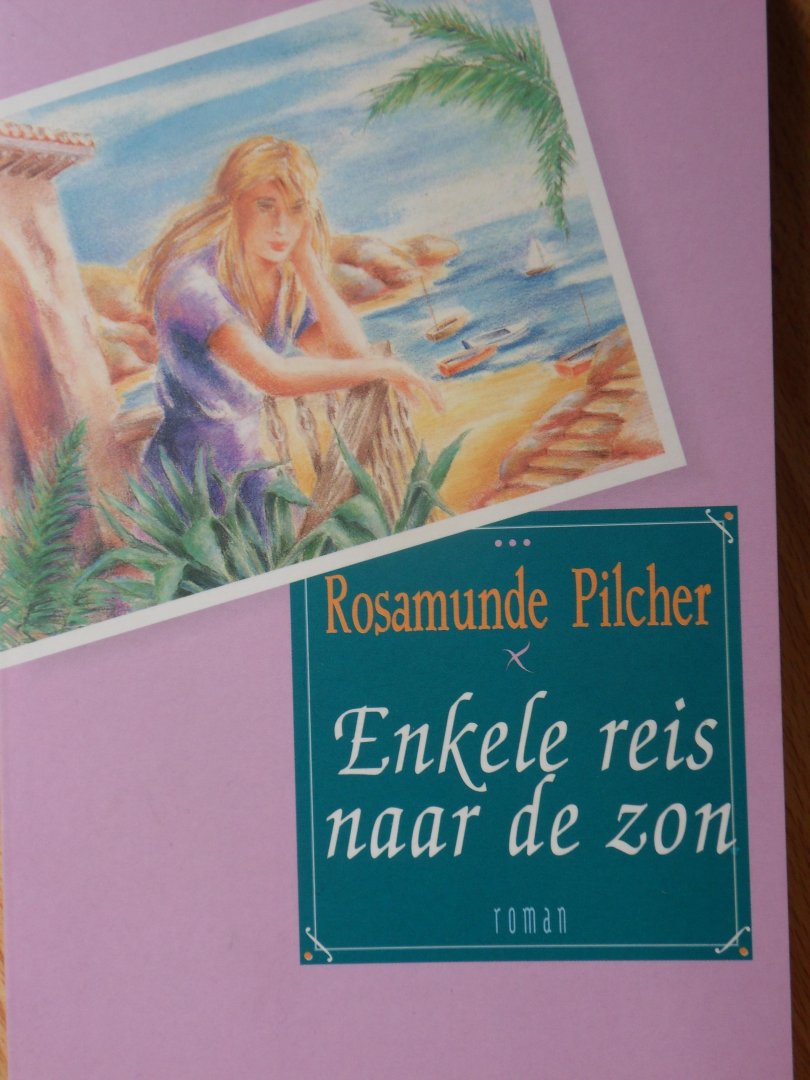Pilcher, R. - Enkele reis naar de zon