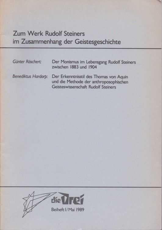 Röschert, Günter / Hardorp, Benediktus - Zum Werk Rudolf Steiners im Zusammenhang der Geistesgeschichte. Die Drei. Beiheft I/May 1989