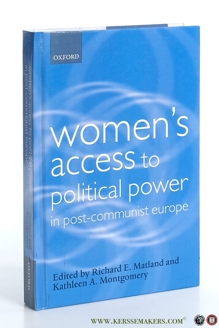 Matland, Richard E. / Kathleen A. Montgomery (eds.). - Women's Access to Political Power in Post-Communist Europe.
