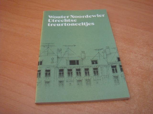 Noordewier, Wouter - Utrechtse treurtoneeltjes