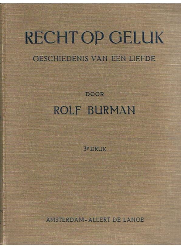 Burman, Rolf - Recht op geluk. Geschiedenis van een liefde