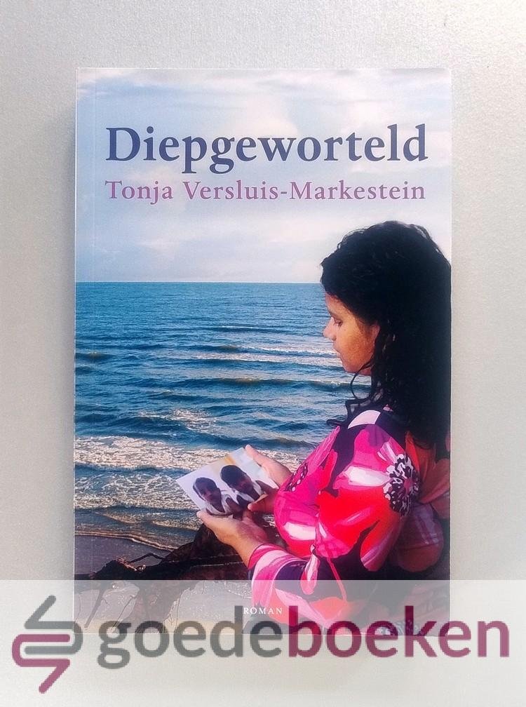 Versluis-Markestein, Tonja - Diepgeworteld