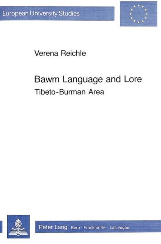 Reichle, Verena. - Bawm language and lore : Tibeto-Burman area.