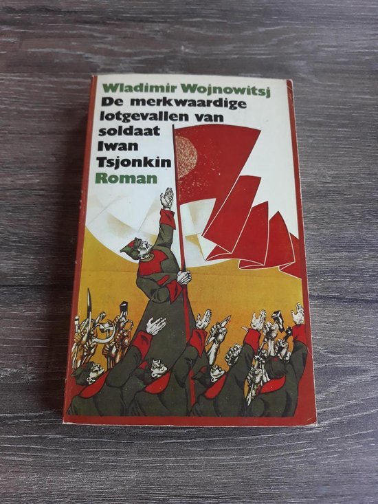Wladimir Wojnowitsj - De merkwaardige lotgevallen van soldaat Iwan Tsjonkin