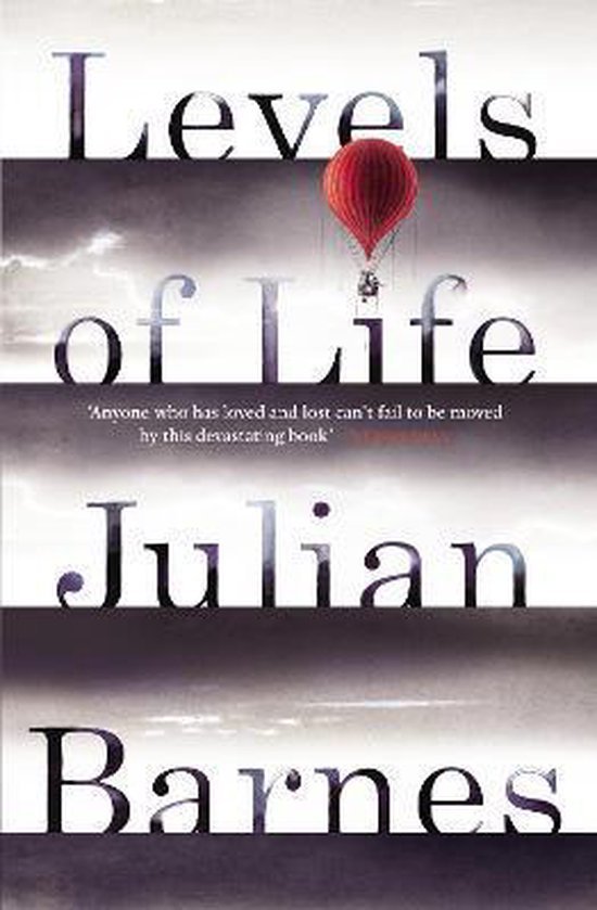 Barnes, Julian - Levels Of Life