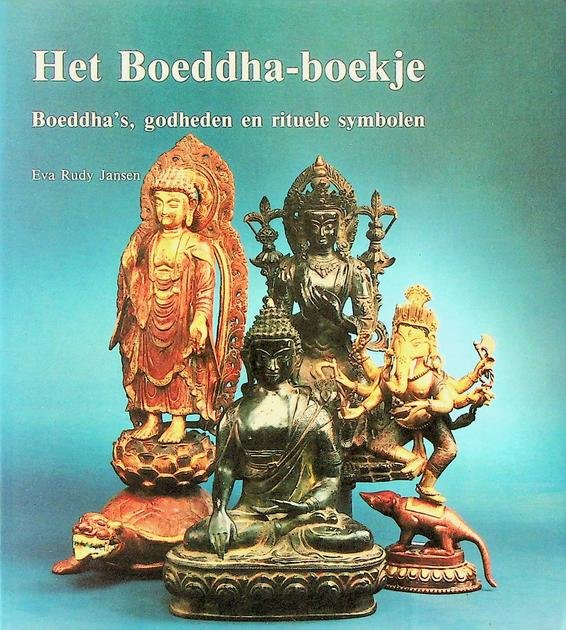 Jansen, Eva Rudy - Het Boeddha-boekje. Boeddha's, godheden en rituele symbolen