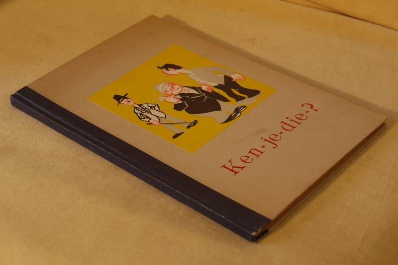  - Ken - je - die ? Een bundeltje volkshumor uit de oorlogsjaren
