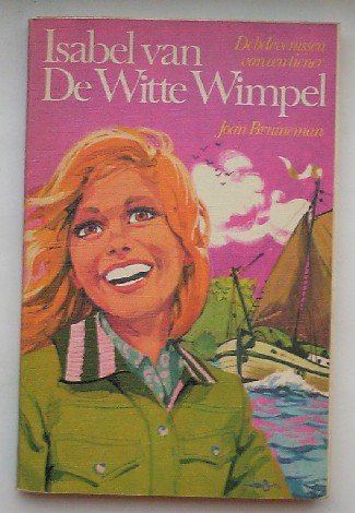 Bruinenman, Joan - isabel van de witte wimpel