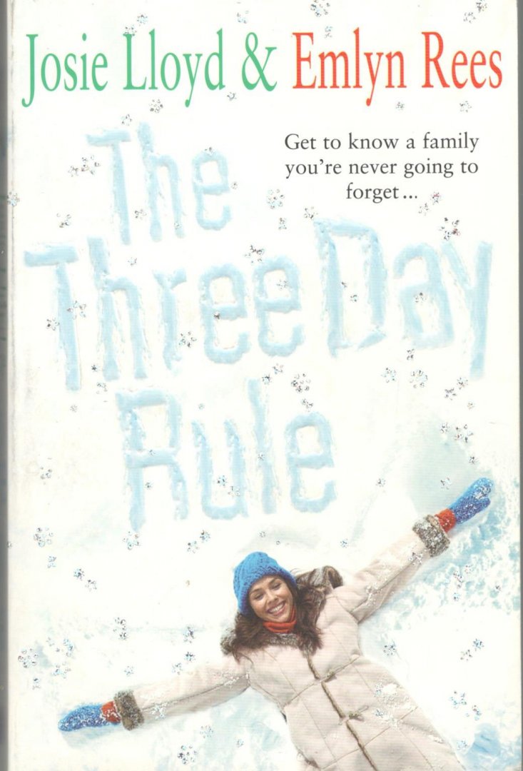 Lloyd, Josie & Emlyn Rees - The Three Day Rule   Get to know a family you'r never going to forget.... CHICKLIT